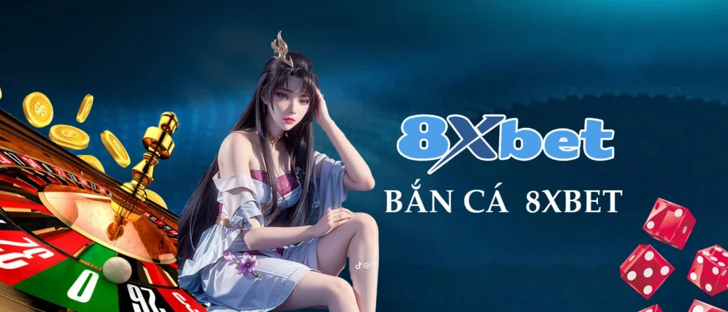 bắn cá 8xbet